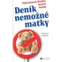 Deník nemožné matky - Stephanie Calmanova