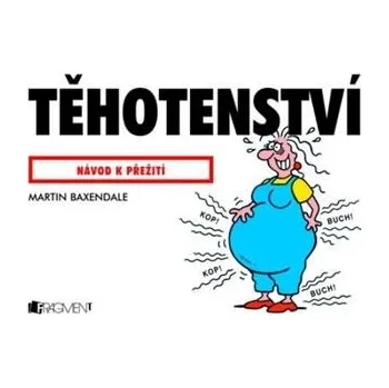 Těhotenství - Martin Baxendale