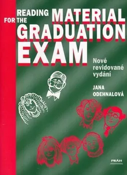 Anglický jazyk Reading Material for the Graduation Exam - Jana Odehnalová, Irena Hladká