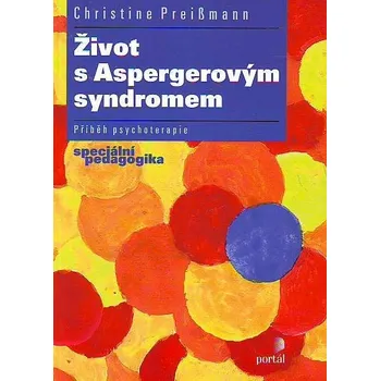 Život s Aspergerovým syndromem - Christine Preibmann