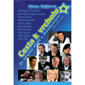 Literární biografie Cesta k vrcholu - Alena Hájková