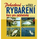 Pohodové rybaření - Martin Wehrle