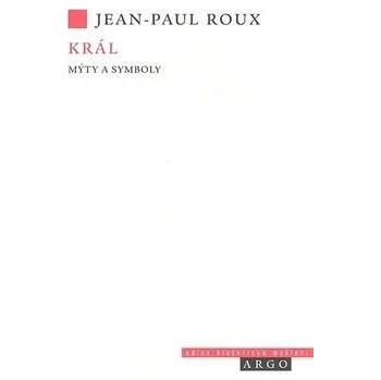 Král - Jean Paul Roux