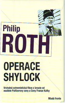 Operace Shylock - Philip Roth