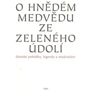 O hnědém medvědu ze Zeleného údolí