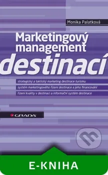 Palatková Monika: Marketingový management destinací