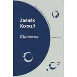 Klamorna - Zdeněk Kotrlý