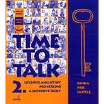 Time to Talk 2.: Kniha pro učitele -…