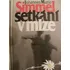 Setkání v mlze - Johannes Mario Simmel
