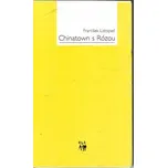 Chinatown s Rózou - František Listopad