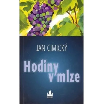 Hodiny v mlze - Jan Cimický Hodiny v mlze - Jan Cimický
