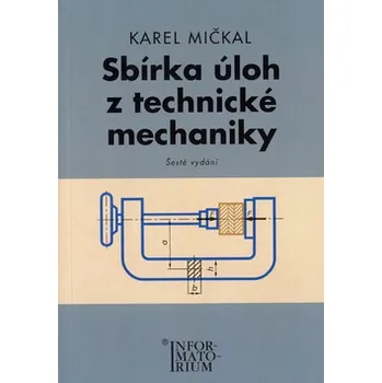 Sbírka úloh z technické mechaniky -…