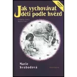 Jak vychovávat děti podle hvězd - Marie…