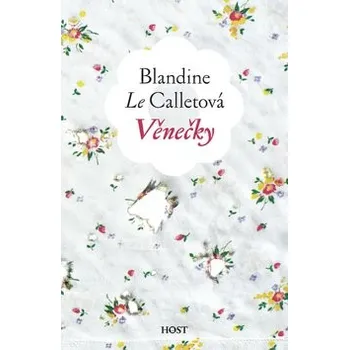 Věnečky - Blandine le Calletová