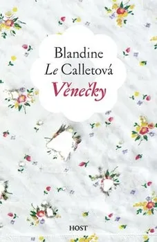 Věnečky - Blandine le Calletová