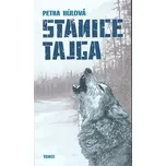 Stanice Tajga - Petra Hůlová