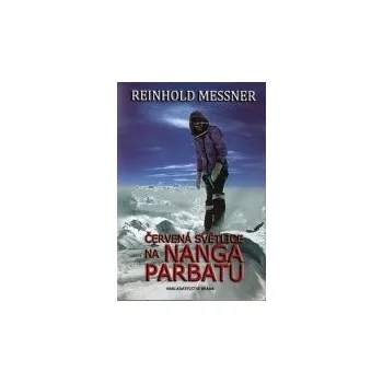 Červená světlice na Nanga Parbatu - Reinhold Messner