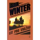 Cit pro vraždu - Alex Winter