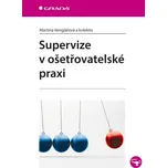 Supervize v ošetřovatelské praxi -…