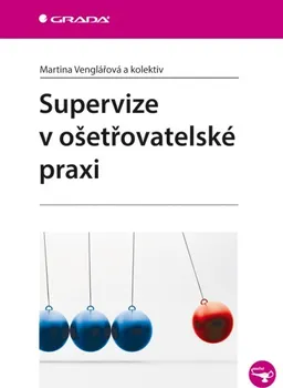 Supervize v ošetřovatelské praxi - Martina Venglářová