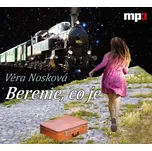 Bereme, co je - Věra Nosková [CD]