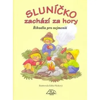 Sluníčko zachází za hory - Edita Plicková