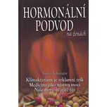 Hormonální podvod na ženách - Sylvia…