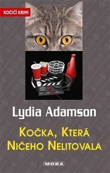 Kočka, která ničeho nelitovala - Lydia Adamson