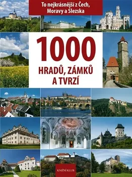 Encyklopedie 1000 hradů, zámků a tvrzí - Vladimír Soukup, Petr David