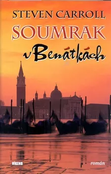 Soumrak v Benátkách - Steven Carroll