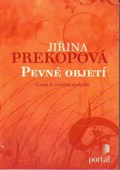 Pevné objetí - Jiřina Prekopová
