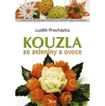 Kouzla ze zeleniny a ovoce - Luděk…