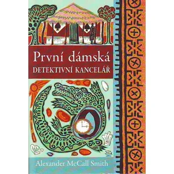 První dámská detektivní kancelář - Alexander McCall Smith