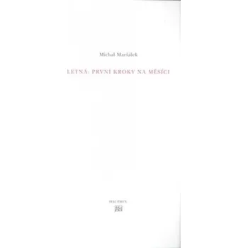 Poezie Letná: První kroky na měsíci - Michal Maršálek