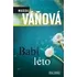 Babí léto - Magda Váňová