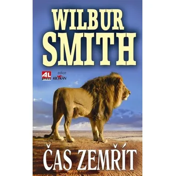 Čas zemřít - Wilbur Smith