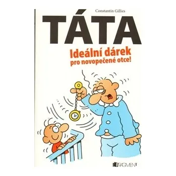 Táta - Constantin Gillies