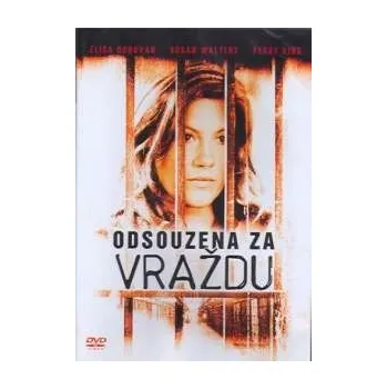 DVD film DVD Odsouzena za vraždu (2007)