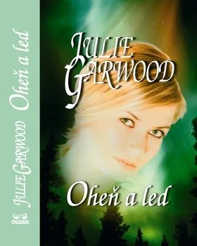 Oheň a led - Julie Garwood