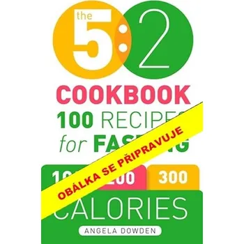 Dieta 5 : 2. 100 receptů pro postní dny - Dowdenová Angela