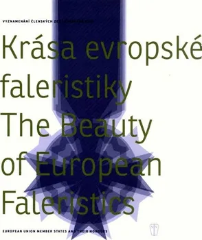 Encyklopedie Krása evropské faleristiky - Jiří Fidler, Lucie Whittlichová