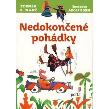 Pohádka Nedokončené pohádky - Zdeněk K. Slabý