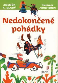 Pohádka Nedokončené pohádky - Zdeněk K. Slabý