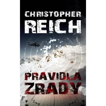 Pravidla zrady - Christopher Reich