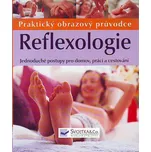 Reflexologie: Praktický obrazový…