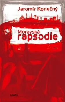 Moravská rapsodie - Jaromír Konečný