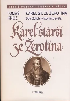Karel starší ze Žerotína - Tomáš Knoz