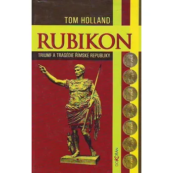 Rubikon - Tom Holland (2005, pevná)