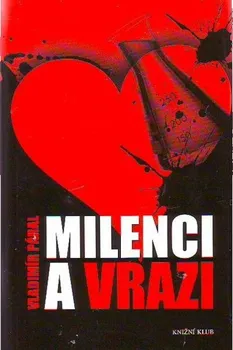 Milenci a vrazi - Vladimír Páral