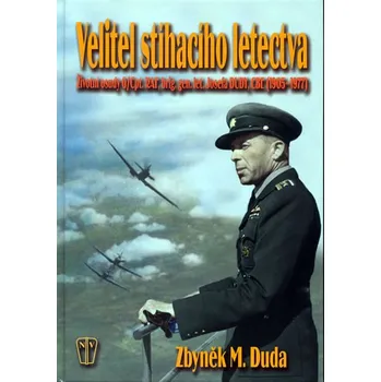 Velitel stíhacího letectva - Zbyněk…